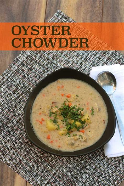 Oyster Chowder Recipe Oyster Chowder Chowder Oyster Stew