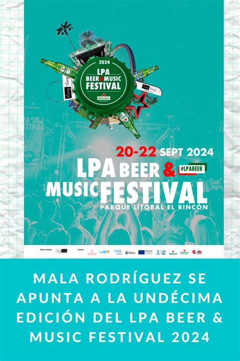 Mala Rodr Guez Se Apunta A La Und Cima Edici N Del Lpa Beer Music