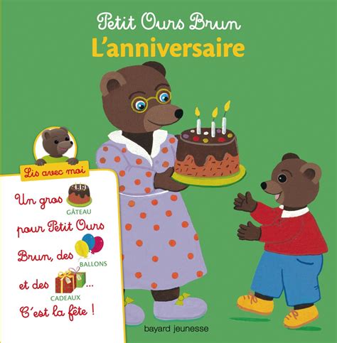 Petit Ours Brun Lis Avec Moi L Anniversaire Aubinais Marie