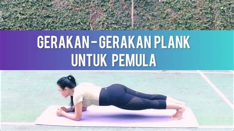 Latihan Mengecilkan Perut Dengan Gerakan Plank Youtube