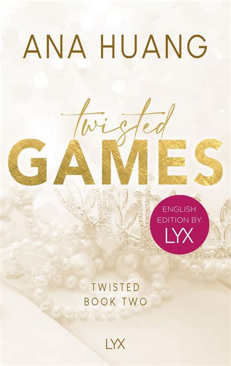 Twisted Games English Edition By Lyx Von Ana Huang Taschenbuch