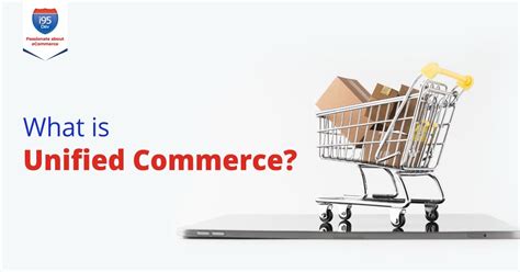 What Is Unified Commerce Benefits Of Unified Commerce Platform