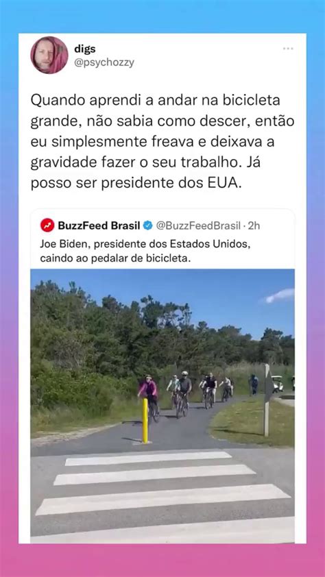 Quando Aprendi A Andar Na Bicicleta Grande N O Sabia Como Descer