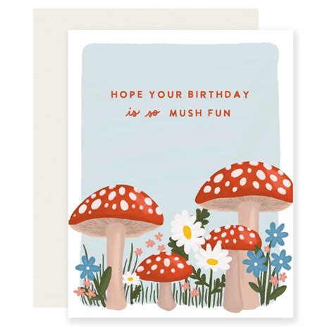 Mush Fun Mushroom Birthday Card Slightly Stationery Outer Layer