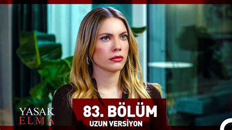 Yasak Elma 83 Bölüm Uzun Versiyon YouTube