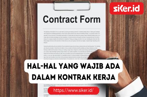 Hal Hal Yang Harus Termuat Dalam Kontrak Kerja Karyawan Hukum