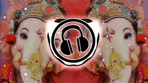 Ganpati Dj Song Edm Trance Ganpati Aarti Jay Ganesh