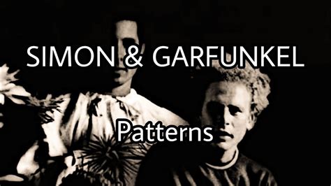 SIMON GARFUNKEL Patterns Lyric Video YouTube