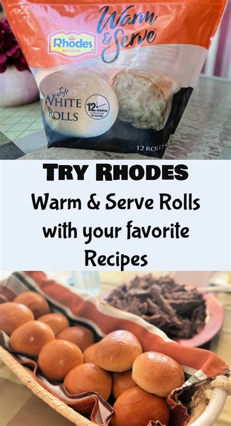 Serve Rhodes Warm And Serve Rolls With You Favorite Recipes