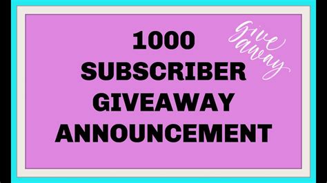 1000 Subscriber Giveaway Announcementgiveaway Closed Winner