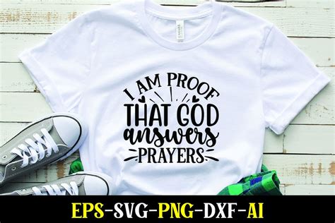 I Am Proof That God Answers Prayers Graphic By Creativelab19 · Creative