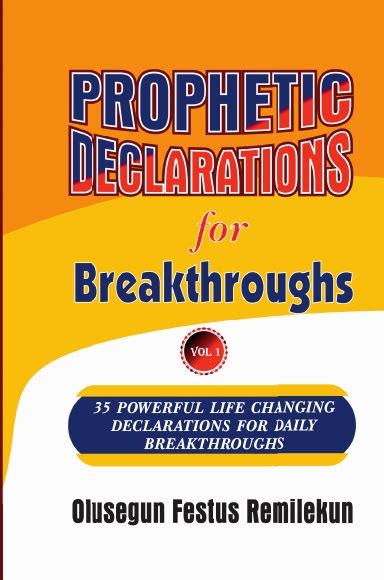 Prophetic Declarations For Breakthroughs 35 Powerful Life Changing