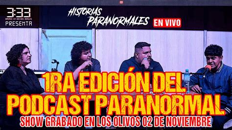 3 y 33 Presenta PRIMERA EDICIÓN DEL PODCAST PARANORMAL con