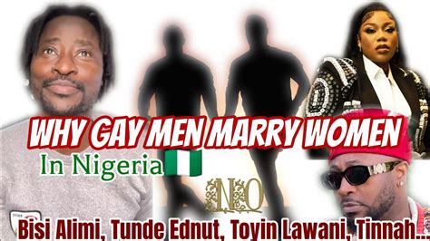 Why Gay Men Marry Women In Nigeria Bisi Alimi Toyin Lawani Tunde