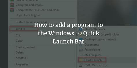 How to add a program to the Windows 10 Quick Launch Bar