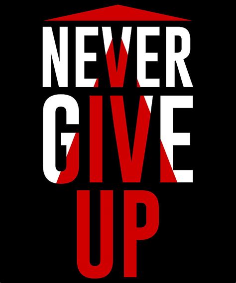 Never Give Up Motivational And Inspirational Painting by Mason Danielle - Fine Art America