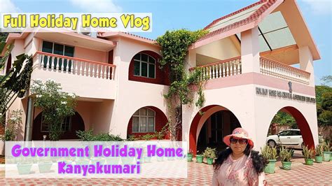 Kanyakumari Cpwd Holiday Home Vlog Holiday Home For Central