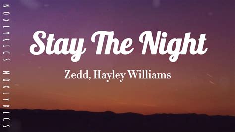 Zedd Stay The Night Lyrics Ft Hayley Williams YouTube