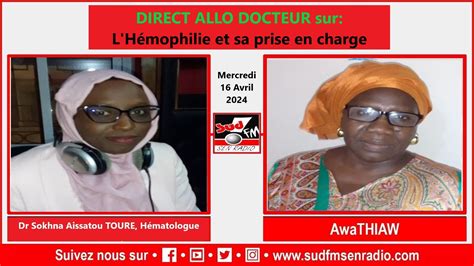 Direct Allo Docteur Du 16 Avril 2024 Sur LhÉmophilie Et Sa Prise En