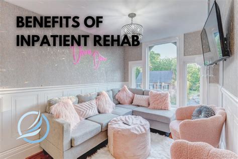 8 Benefits Of Inpatient Drug Rehab Programs