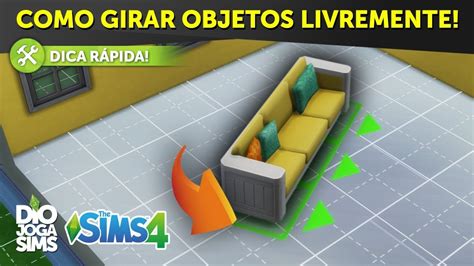 Como Girar Objetos Livremente Construindo No The Sims Dica R Pida