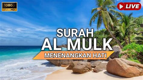 Putar Sekali Surat Al Mulk Allah Jauhkan Dari Siksa Kubur Rezeki