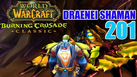 Let S Play Wow Tbc Classic Draenei Shaman Part Pawn