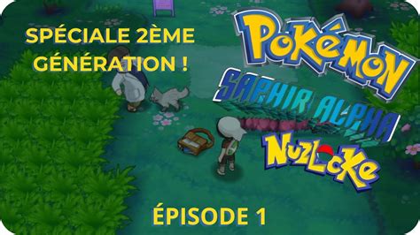 Let S Play Pokemon Saphir Alpha En Nuzlocke Random G Episode