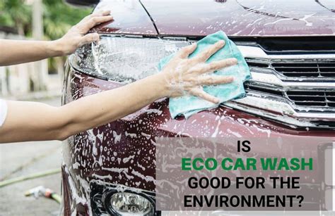 Guide To Eco Friendly Car Wash Proecoshop