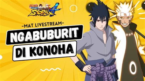 LIVE NARUTO DAN SASUKE MODE RIKUDOU LET S GO NARUTO NINJA STORM