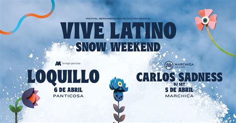 Vive Latino Snow Weekeend Llega A Formigal Panticosa Blog Oficial Del