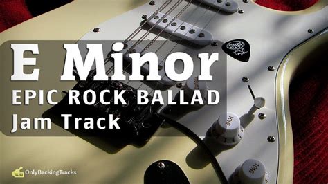 Instrumental Rock Ballad Backing Track E Minor Bpm Youtube