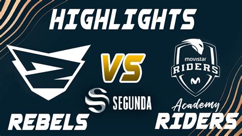 Rebels Vs Movistar Riders Highlights LEAGUE OF LEGENDS SUPERLIGA