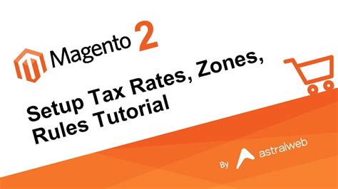 Magento 2 Setup Tax Rates Zones Rules Tutorial Youtube