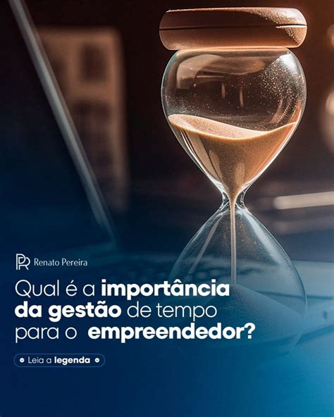 Para O Empreendedor O Rel Gio N O Apenas Um Instrumento De Medida