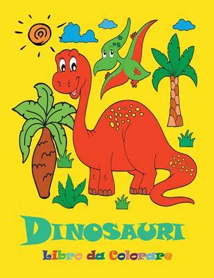 Dinosauri Libro Da Colorare Bellissimi Dinosauri Da Colorare Libro