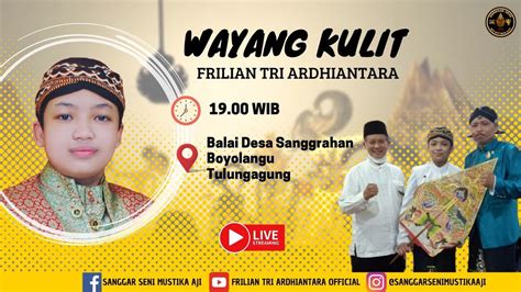 WAYANG KULIT FRILIAN TRI ARDHIANTARA SUMILAK PEDHUT MANDURA BALAI