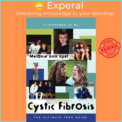 Cystic Fibrosis The Ultimate Teen Guide By Melanie Ann Apel Us