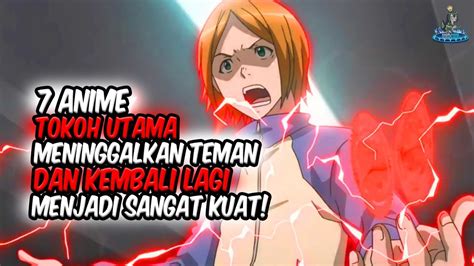 Jadi Sangat Kuat Inilah Anime Dimana Tokoh Utama Meninggalkan