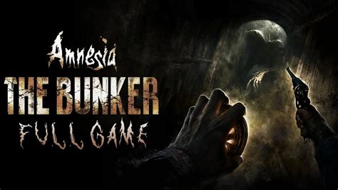 Amnesia The Bunker Gameplay Walkthrough Full Game Youtube