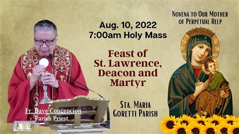 Aug Rosary Am Holy Mass On The Feast Of St Lawrence