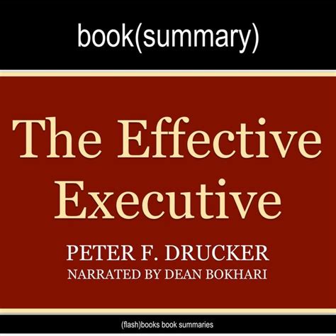 The Effective Executive By Peter Drucker Book Summary Audiobook