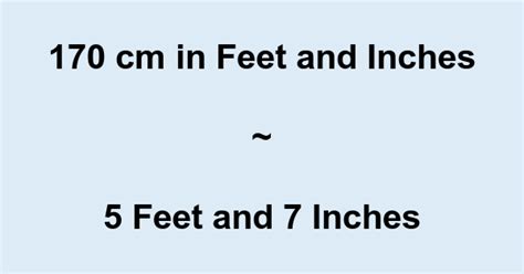 170 Cm In Feet And Inches Converter And Formula