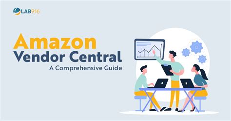 Amazon Vendor Central A Comprehensive Guide Lab 916