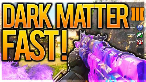 BO3 HOW TO GET DARK MATTER CAMO FAST Black Ops 3 Dark Matter Camo