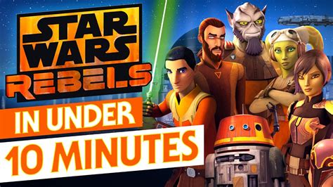 Star Wars Rebels Recap All Four Seasons Summarized In Under Ten