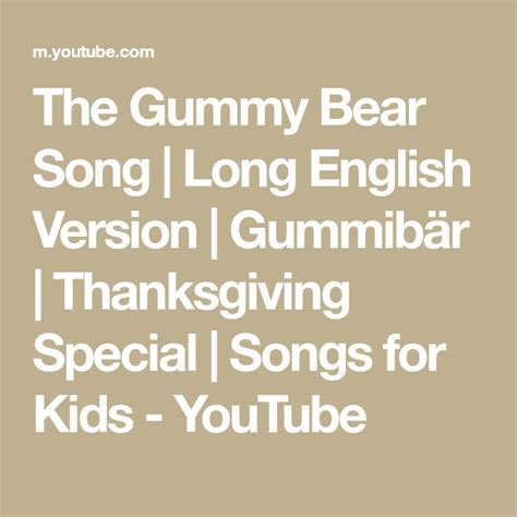 The Gummy Bear Song Long English Version Gummibär Thanksgiving