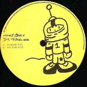 Mike Gates - Die Trying | Releases | Discogs