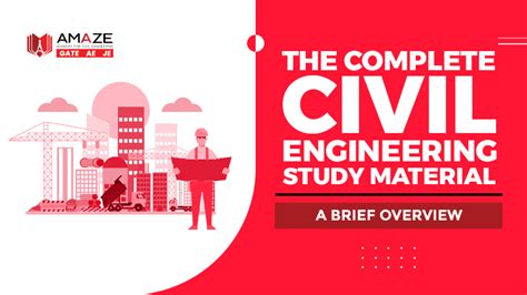 The Complete Civil Engineering Study Material A Brief Overview