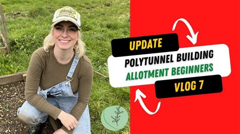 Polytunnel Build Update Allotment Beginners Youtube